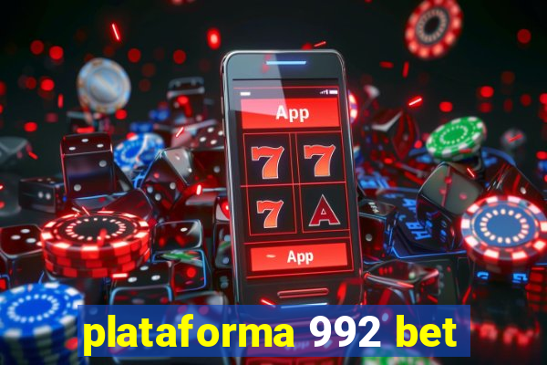 plataforma 992 bet